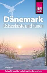 Reise Know-How Reiseführer Dänemark - Ostseeküste und Fünen (ISBN: 9783831780792)