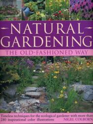 Natural Gardening the Traditional Way (ISBN: 9781903141731)