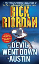 The Devil Went Down to Austin - Rick Riordan (ISBN: 9780553579949)
