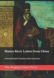 Matteo Ricci: Letters from China: A Revised English Translation with Commentary - Simon G. M. Koo, Gianni Criveller (ISBN: 9781733789905)