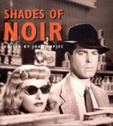 Shades of Noir - Joan Copjec (ISBN: 9780860916253)