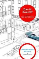 When the Nines Roll Over - David Benioff (ISBN: 9780452286641)