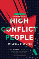 High Conflict People in Legal Disputes - Bill Eddy (ISBN: 9781936268153)