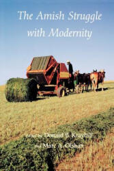 Amish Struggle with Modernity - Donald B. Kraybill, Marc A. Olshan (ISBN: 9780874516845)