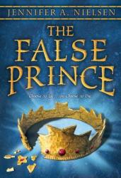 False Prince (The Ascendance Series, Book 1) - Jennifer A. Nielsen (2013)