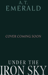Under the Iron Sky - A. T. Emerald (2026)