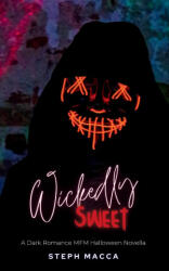 Wickedly Sweet - Steph Macca (ISBN: 9781763763036)