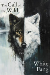 The Call of the Wild & White Fang - Jack London (ISBN: 9788794559249)