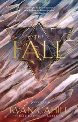 The Fall - The Bound and the Broken Novella - Ryan Cahill (ISBN: 9781836980063)