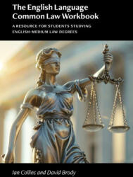 The English Language Common Law Workbook - Ian Collins (ISBN: 9780472039951)