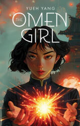 The Omen Girl - Yang, Yueh (ISBN: 9781998341832)
