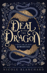 Deal with the Dragon - Nicole Blanchard (ISBN: 9781965556436)