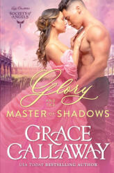 Glory and the Master of Shadows - Grace Callaway (ISBN: 9781939537843)