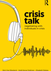 Crisis Talk - Rein Ove Sikveland, Heidi Kevoe-Feldman, Elizabeth Stokoe (ISBN: 9780367375294)