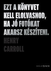 Ezt a könyvet kell elolvasnod, ha jó fotókat akarsz készíteni (ISBN: 9789636851705)