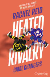 Game changers - Tome 2 Heated Rivalry - Rachel Reid (2026)