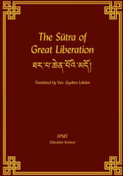 The Sutra of Great Liberation - Shakyamuni Buddha, FPMT (2024)