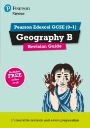 Pearson REVISE Edexcel GCSE (9-1) Geography B Revision Guide (ISBN: 9781292133782)