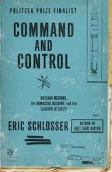 Command and Control - Eric Schlosser (2014)