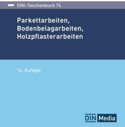Parkettarbeiten, Bodenbelagarbeiten, Holzpflasterarbeiten (ISBN: 9783410394259)