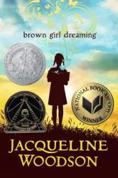 Brown Girl Dreaming - Jacqueline Woodson (2014)