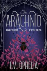 The Arachnid - I. V. Ophelia (ISBN: 9781398562141)