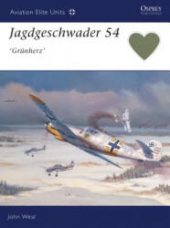 Jagdgeschwader 54 Grunherz - John Weal (ISBN: 9781841762869)