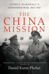 China Mission - Daniel Kurtz-Phelan (ISBN: 9780393356861)