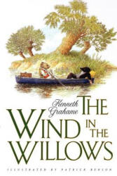 The Wind in the Willows - Kenneth Grahame, Patrick Benson (ISBN: 9780312148263)