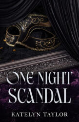 One Night Scandal - Katelyn Taylor (ISBN: 9781969253065)