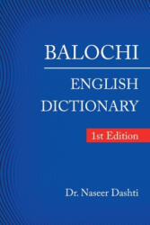 Balochi - English Dictionary - NASEER DASHTI (ISBN: 9781490798462)