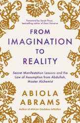 From Imagination to Reality - Abrams, Abiola (ISBN: 9781401979782)