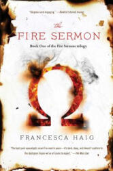 The Fire Sermon - Francesca Haig (ISBN: 9781476767215)