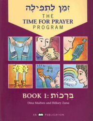 The Time for Prayer Program, Book 1: An Eight-Week Reading Review Book - Dina Maiben, Hillary Zana (ISBN: 9780867050578)