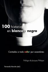 100 historias en blanco y negro (ISBN: 9780615374697)