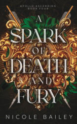 A Spark of Death and Fury - Nicole Bailey (ISBN: 9798849162171)