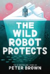 The Wild Robot Protects (ISBN: 9780316669443)