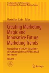 Creating Marketing Magic and Innovative Future Marketing Trends (ISBN: 9783319833279)