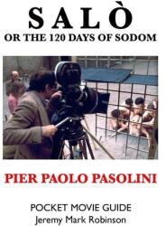 SALO, OR THE 120 DAYS OF SODOM - JEREMY MARK ROBINSON (ISBN: 9781861718525)
