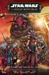 Star Wars: The High Republic Adventures--The Complete Phase III Part 1 - Cavan Scott, Harvey Tolibao, Rachael Stott, Nick Brokenshire (ISBN: 9781506755366)