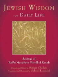 Jewish Wisdom for Daily Life - Miriam Chaikin, Gabriel Lisowski, Gabriel Lisowski (ISBN: 9781628723182)