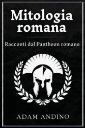 Mitologia romana - Adam Andino (ISBN: 9781966379652)