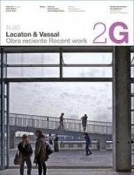 2G N60 Lacaton & Vassal : obra reciente - LACATON, VASSAL (ISBN: 9788425223457)