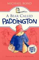A Bear Called Paddington - Michael Bond, Peggy Fortnum (2014)