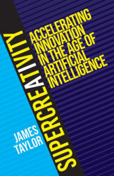 SuperCreativity - James Taylor (ISBN: 9781918463019)