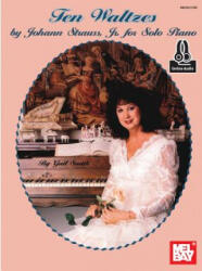 Ten Waltzes by Johann Strauss, Jr. for Solo Piano - Gail Smith (ISBN: 9780786699551)