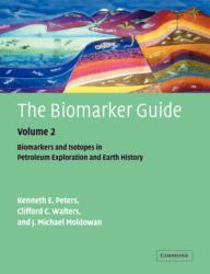The Biomarker Guide: Volume 2, Biomarkers and Isotopes in Petroleum Systems and Earth History (ISBN: 9780521039987)