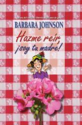 Hazme reir, soy tu madre (ISBN: 9780881139891)