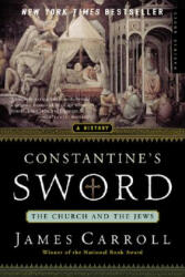 Constantine's Sword - James Carroll (ISBN: 9780618219087)