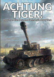 ACHTUNG TIGER! - Peter Samsonov, Markus Pöhlmann, Ralf Raths (ISBN: 9781915453204)
